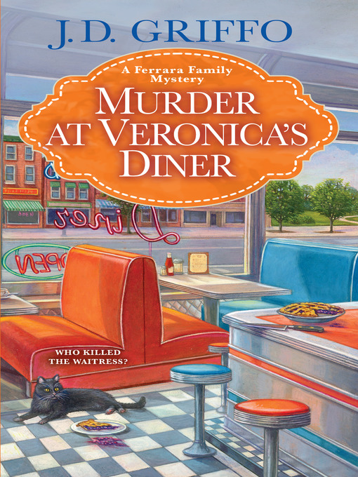 Title details for Murder at Veronica's Diner by J.D. Griffo - Available